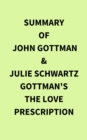 Image for Summary of John Gottman &amp; Julie Schwartz Gottman&#39;s The Love Prescription