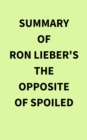 Image for Summary of Ron Lieber&#39;s The Opposite of Spoiled