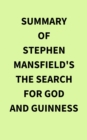 Image for Summary of Stephen Mansfield&#39;s The Search for God and Guinness