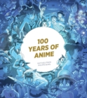 Image for 100 Years of Anime