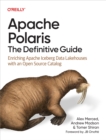 Image for Apache Polaris: The Definitive Guide: Enriching Apache Iceberg Data Lakehouses With an Open Source Catalog