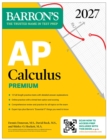 Image for AP Calculus Premium, 2027: Prep Book with 12 Practice Tests + Comprehensive Review + Online Practice (Barron&#39;s AP Prep)