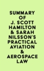 Image for Summary of J. Scott Hamilton &amp; Sarah Nilsson&#39;s Practical Aviation &amp; Aerospace Law