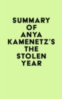 Image for Summary of Anya Kamenetz&#39;s The Stolen Year