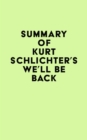 Image for Summary of Kurt Schlichter&#39;s We&#39;ll Be Back