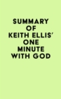 Image for Summary of Keith Ellis&#39;s One Minute With God
