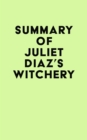 Image for Summary of Juliet Diaz&#39;s Witchery