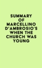 Image for Summary of Marcellino D&#39;Ambrosio&#39;s When the Church Was Young