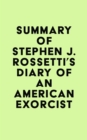 Image for Summary of Stephen J. Rossetti&#39;s Diary of an American Exorcist