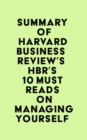 Image for Summary of Harvard Business Review&#39;s HBR&#39;s 10 Must Reads on Managing Yourself