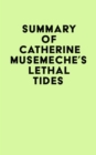 Image for Summary of Catherine Musemeche&#39;s Lethal Tides