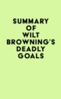 Image for Summary of Wilt Browning&#39;s Deadly Goals