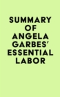 Image for Summary of Angela Garbes&#39; Essential Labor