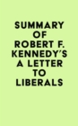 Image for Summary of Robert F. Kennedy&#39;s A Letter to Liberals