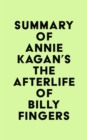 Image for Summary of Annie Kagan&#39;s The Afterlife of Billy Fingers