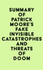 Image for Summary of Patrick Moore&#39;s Fake Invisible Catastrophes and Threats of Doom