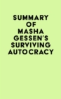 Image for Summary of Masha Gessen&#39;s Surviving Autocracy