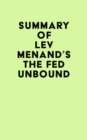 Image for Summary of Lev Menand&#39;s The Fed Unbound