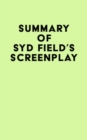 Image for Summary of Syd Field&#39;s Screenplay