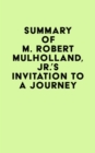 Image for Summary of M. Robert Mulholland, Jr.&#39;s Invitation to a Journey