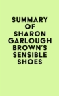 Image for Summary of Sharon Garlough Brown&#39;s Sensible Shoes