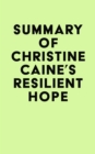 Image for Summary of Christine Caine&#39;s Resilient Hope