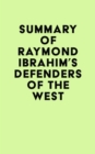 Image for Summary of Raymond Ibrahim&#39;s Defenders of the West