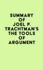 Image for Summary of Joel P. Trachtman&#39;s The Tools of Argument
