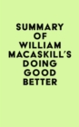 Image for Summary of William MacAskill&#39;s Doing Good Better