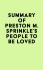 Image for Summary of Preston M. Sprinkle&#39;s People to Be Loved