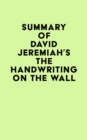 Image for Summary of David Jeremiah&#39;s The Handwriting on the Wall