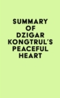 Image for Summary of Dzigar Kongtrul&#39;s Peaceful Heart