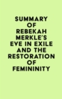 Image for Summary of Rebekah Merkle&#39;s Eve in Exile and the Restoration of Femininity
