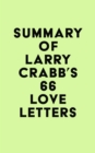 Image for Summary of Larry Crabb&#39;s 66 Love Letters