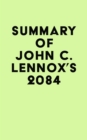 Image for Summary of John C. Lennox&#39;s 2084