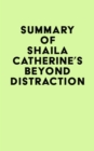 Image for Summary of Shaila Catherine&#39;s Beyond Distraction