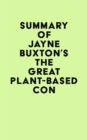 Image for Summary of Jayne Buxton&#39;s The Great Plant-Based Con