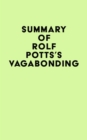 Image for Summary of Rolf Potts&#39;s Vagabonding