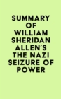 Image for Summary of William Sheridan Allen&#39;s The Nazi Seizure of Power