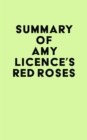 Image for Summary of Amy Licence&#39;s Red Roses
