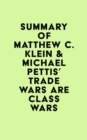 Image for Summary of Matthew C. Klein &amp; Michael Pettis&#39;s Trade Wars Are Class Wars
