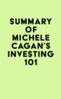 Image for Summary of Michele Cagan&#39;s Investing 101