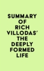 Image for Summary of Rich Villodas&#39;s The Deeply Formed Life
