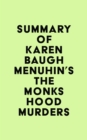 Image for Summary of Karen Baugh Menuhin&#39;s The Monks Hood Murders