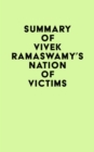 Image for Summary of Vivek Ramaswamy&#39;s Nation of Victims