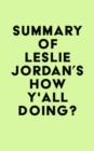 Image for Summary of Leslie Jordan&#39;s How Y&#39;all Doing?