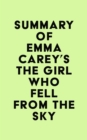 Image for Summary of Emma Carey&#39;s The Girl Who Fell From the Sky