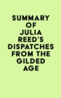 Image for Summary of Julia Reed&#39;s Dispatches from the Gilded Age