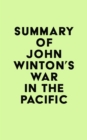 Image for Summary of John Winton&#39;s War in the Pacific