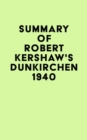 Image for Summary of Robert Kershaw&#39;s Dunkirchen 1940